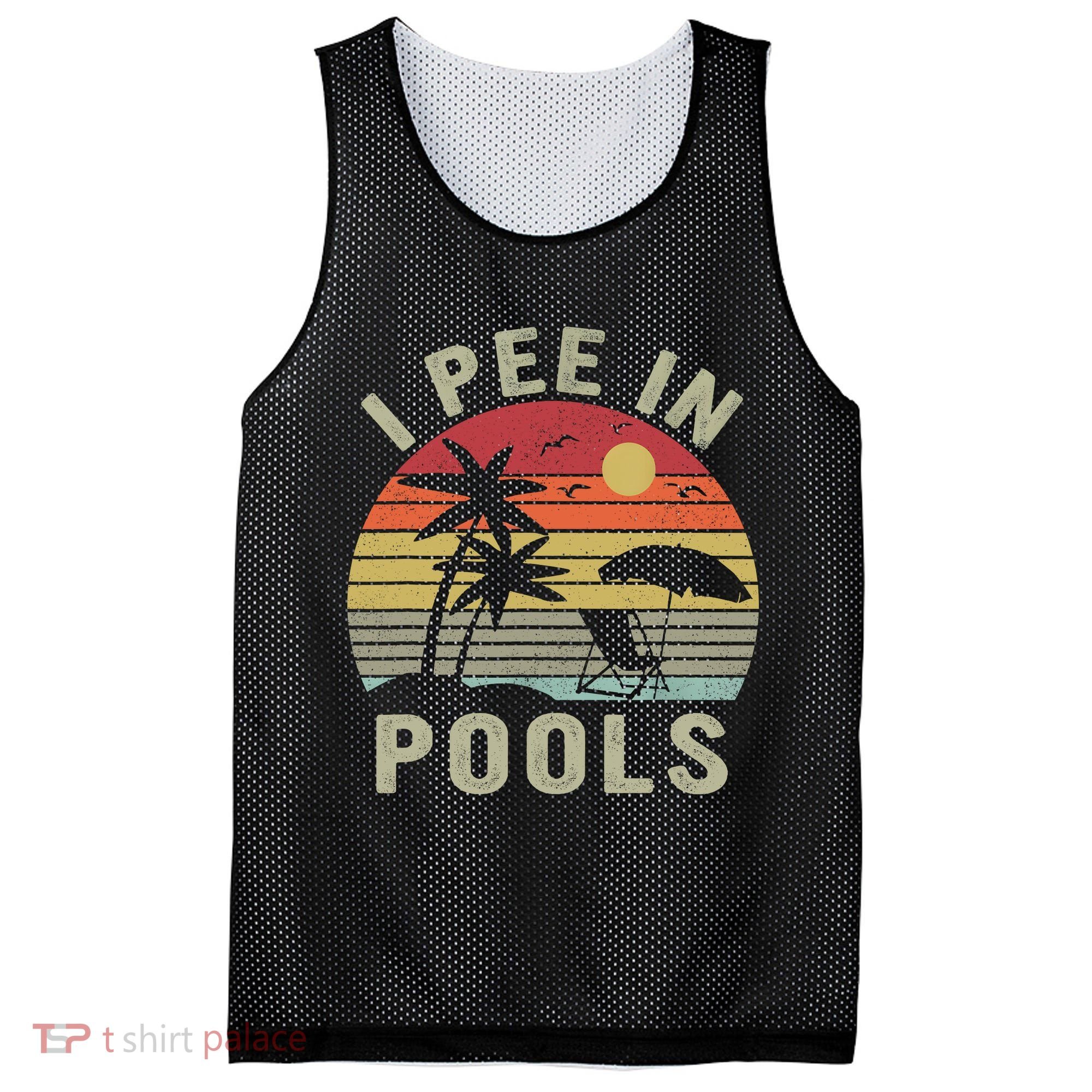 I Pee In Pools Sarcastic Sayings For Pools Lovers Retro Mesh Reversible Basketball Jersey Tank