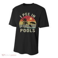 I Pee In Pools Sarcastic Sayings For Pools Lovers Retro Youth Performance Sprint T-Shirt thumb 0
