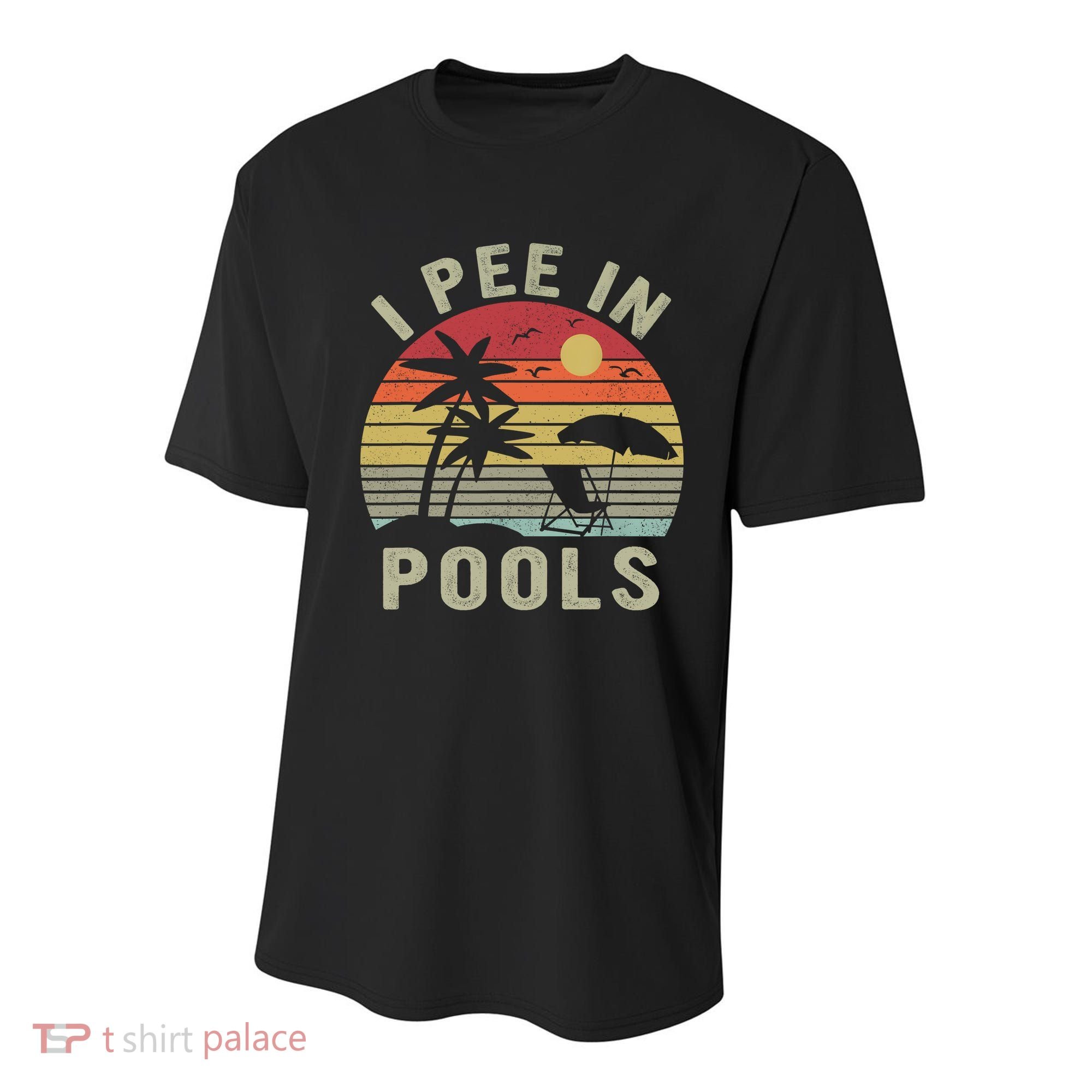 I Pee In Pools Sarcastic Sayings For Pools Lovers Retro Youth Performance Sprint T-Shirt