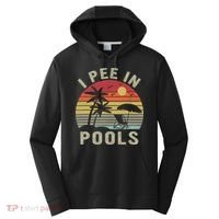 I Pee In Pools Sarcastic Sayings For Pools Lovers Retro Performance Fleece Hoodie thumb 0