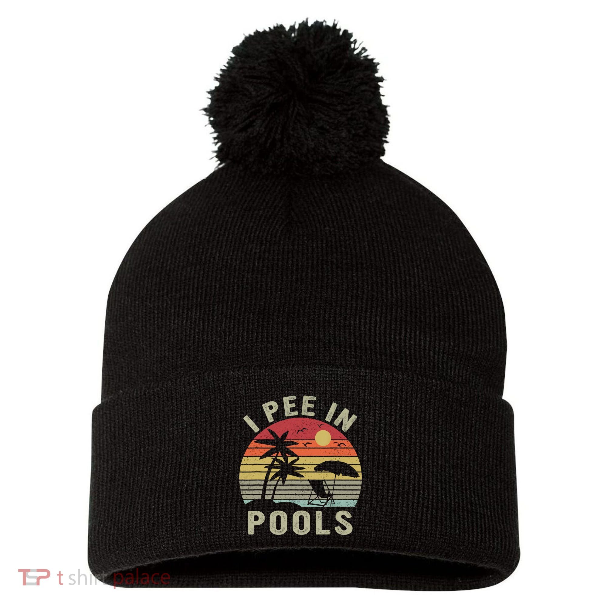 I Pee In Pools Sarcastic Sayings For Pools Lovers Retro Pom Pom 12in Knit Beanie
