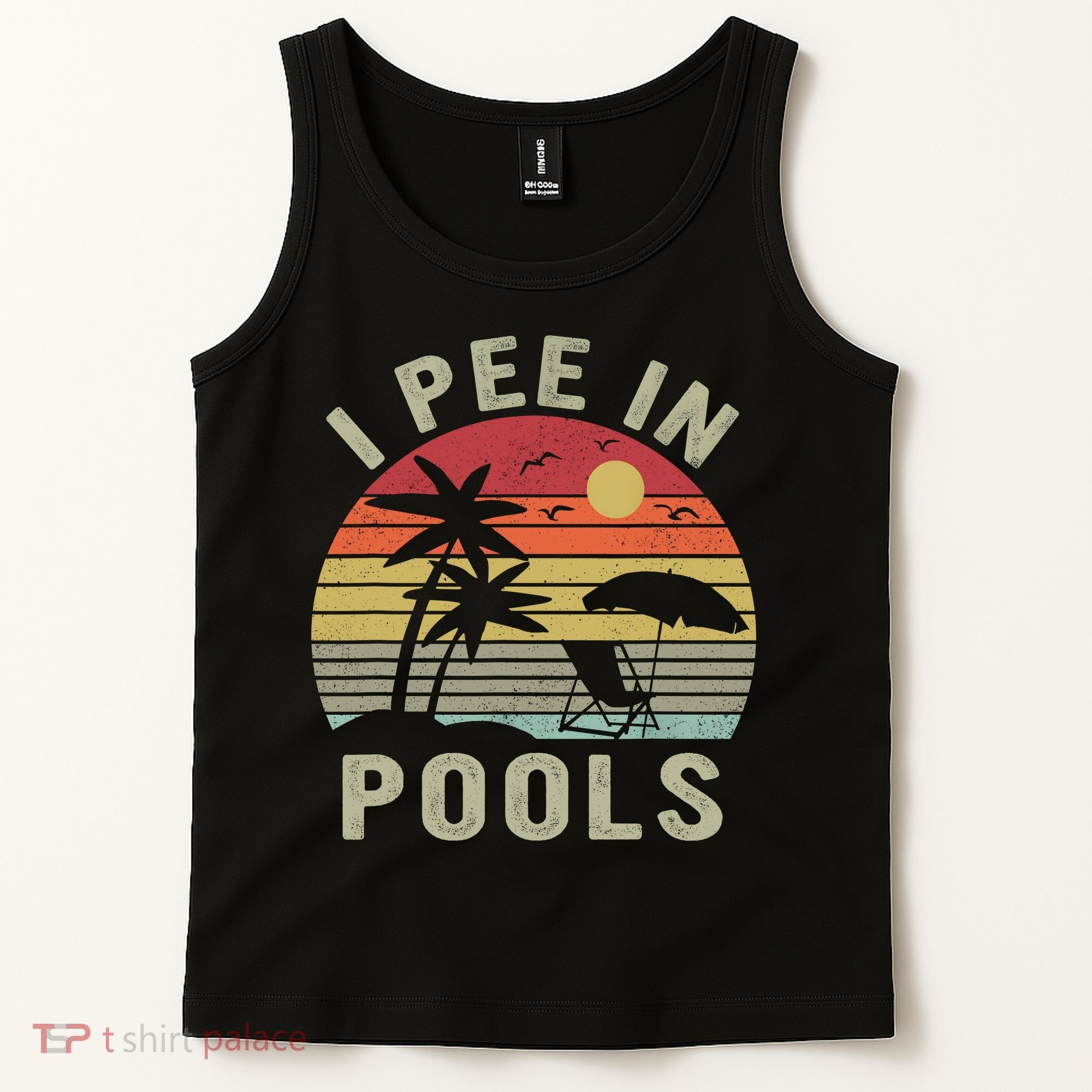 I Pee In Pools Sarcastic Sayings For Pools Lovers Retro Tank Top
