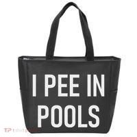 I Pee In Pools Funny Jokes Sarcastic Sayings Tote Bag thumb 0