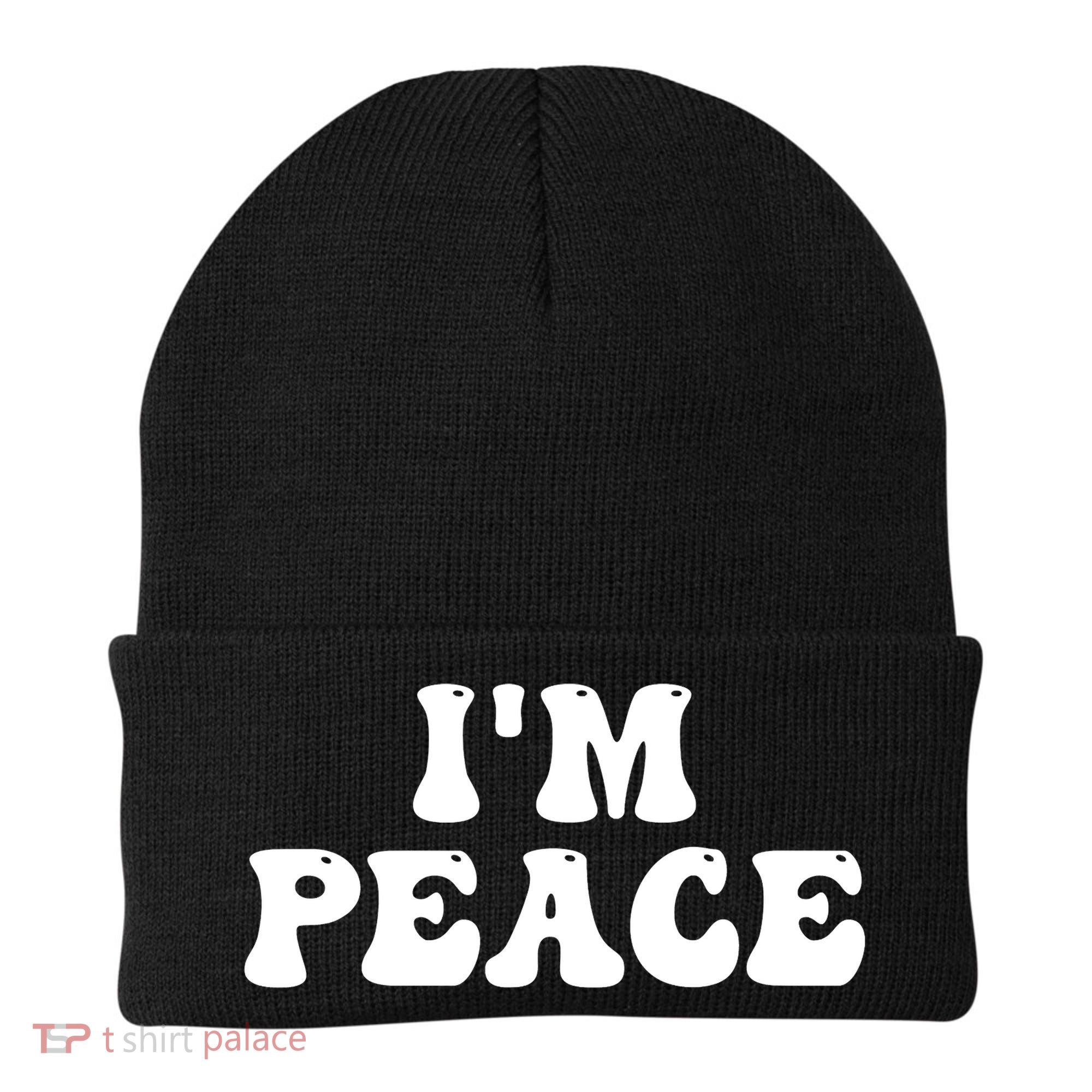 I'M PEACE - I COME IN PEACE Funny Couple's Matching A Beanie