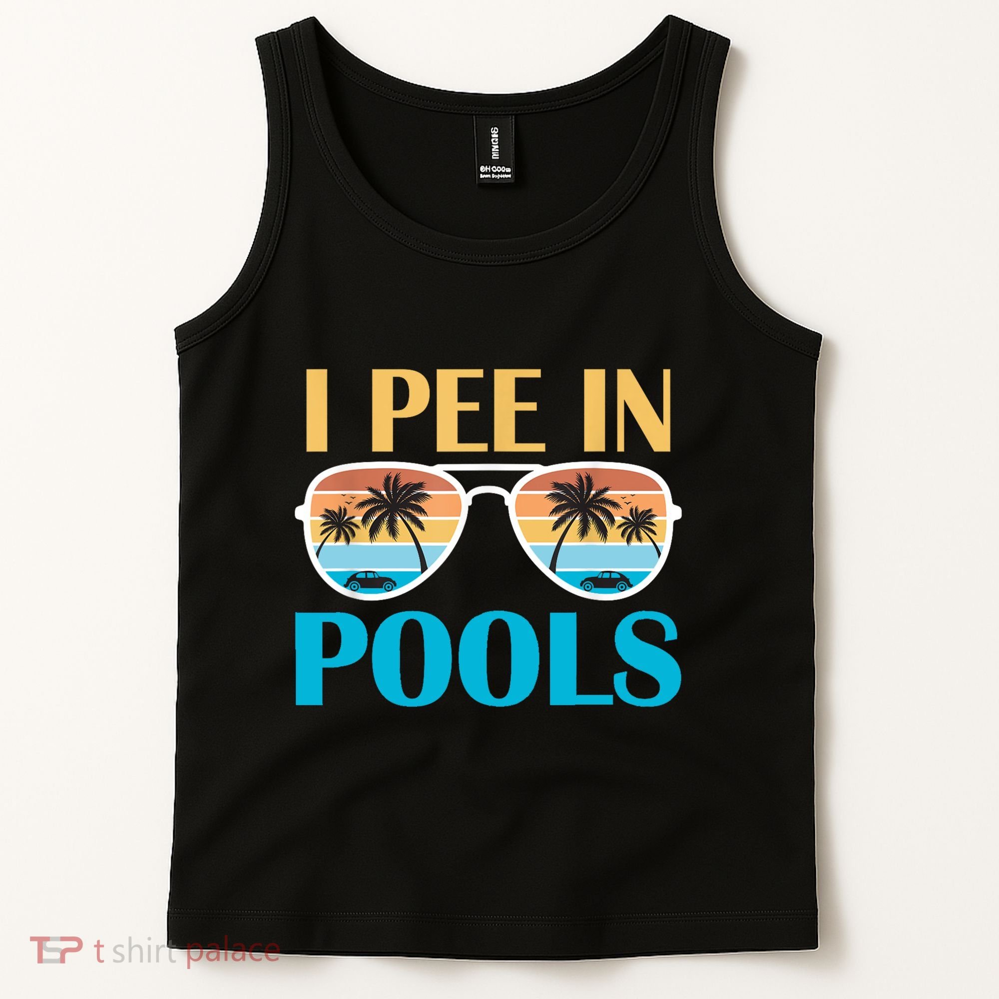 I Pee In Pools Funny Jokes Sarcastic Sayings Tank Top