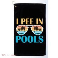 I Pee In Pools Funny Jokes Sarcastic Sayings Golf Towel thumb 0