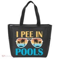 I Pee In Pools Funny Jokes Sarcastic Sayings Tote Bag thumb 0