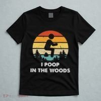 I Poop In The Woods Funny Outdoors T-Shirt thumb 5