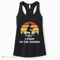 I Poop In The Woods Funny Outdoors Women's Tank Top thumb 0