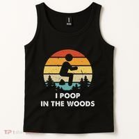 I Poop In The Woods Funny Outdoors Tank Top thumb 2