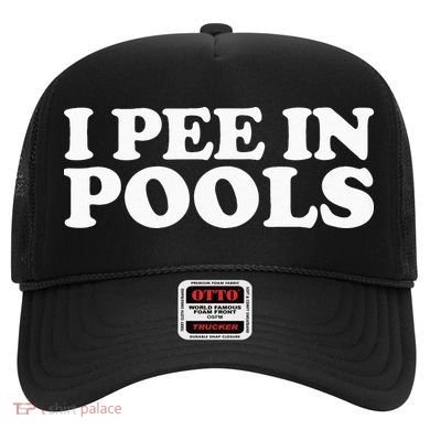 I Pee In Pools Funny Vacation I Pee In Pools Hat