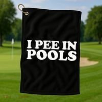 I Pee In Pools Funny Vacation I Pee In Pools Golf Towel thumb 1