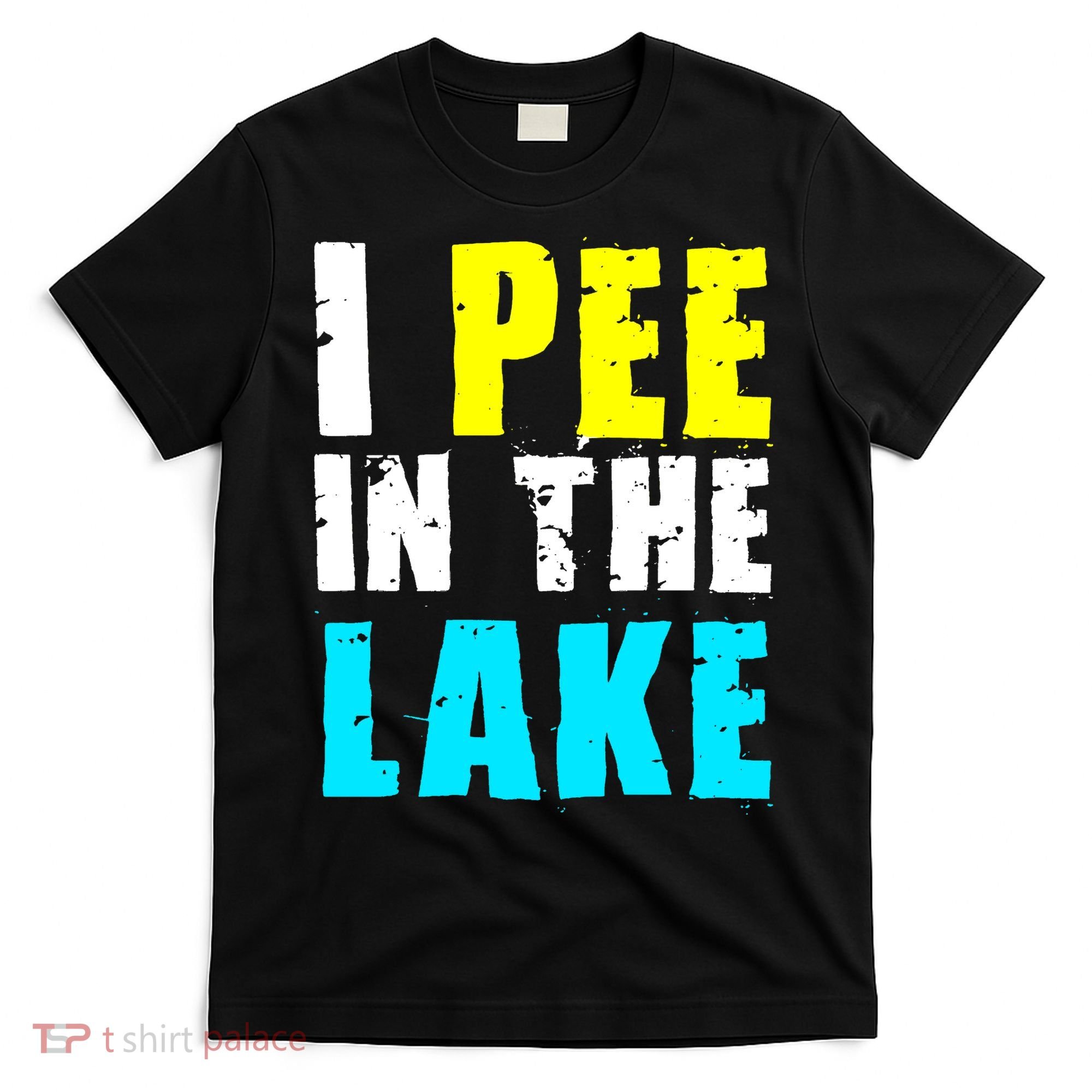 I Pee In The Lake Funny Summer Vacation T-Shirt