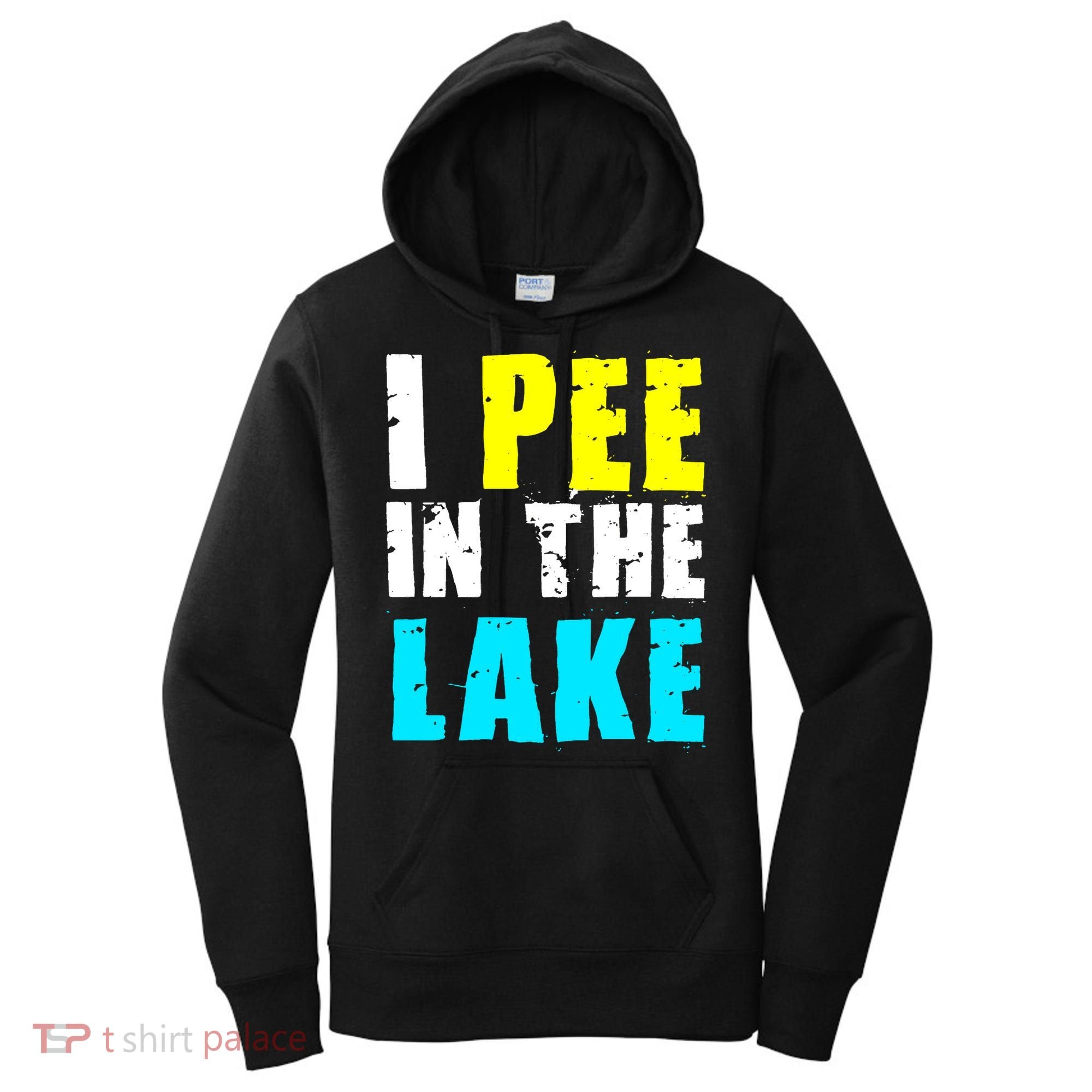 I Pee In The Lake Funny Summer Vacation Women's Hoodie