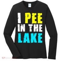 I Pee In The Lake Funny Summer Vacation Women's Long Sleeve Shirt thumb 0