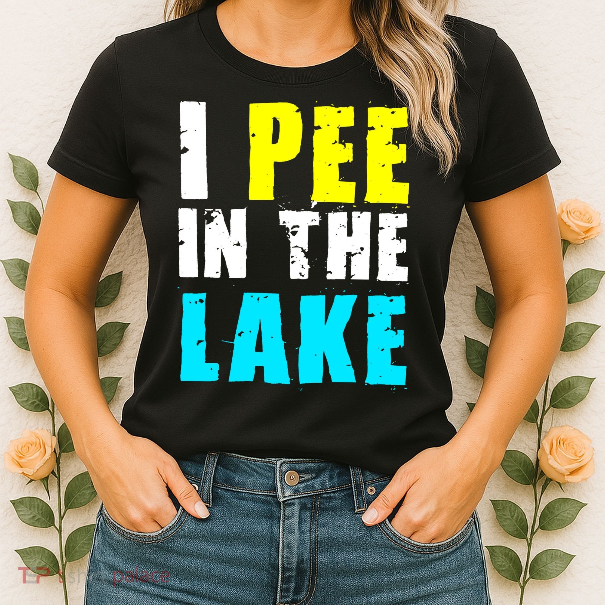 I Pee In The Lake Funny Summer Vacation Women's T-Shirt