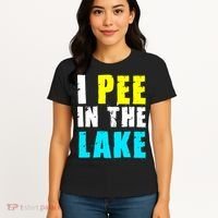 I Pee In The Lake Funny Summer Vacation Women's T-Shirt thumb 4