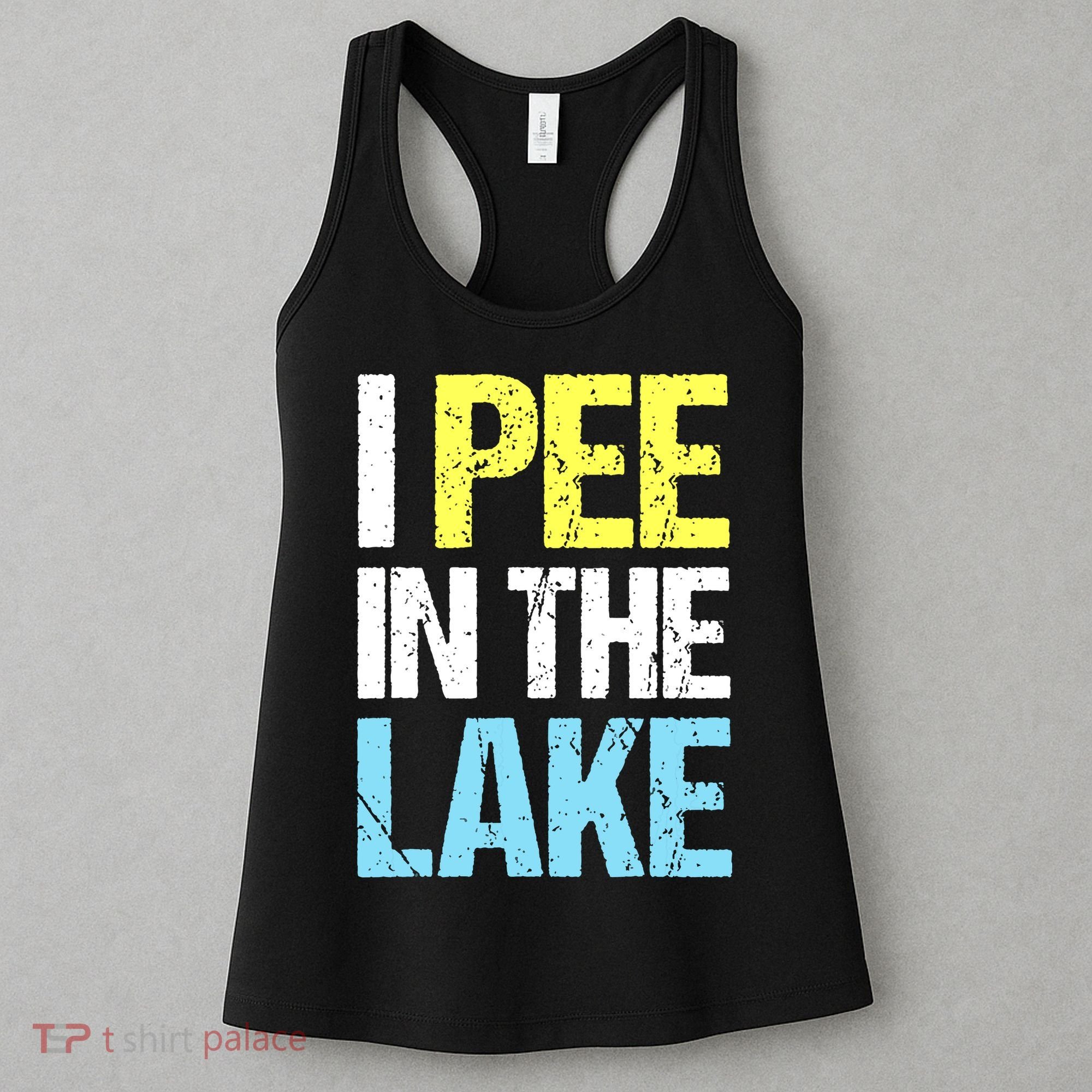 I Pee In The Lake Funny Summer Vacation Women's Tank Top