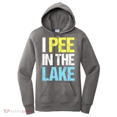 I Pee In The Lake Funny Summer Vacation Women's Hoodie