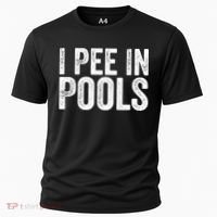 I Pee In Pools Funny Cooling Performance Crew T-Shirt thumb 0