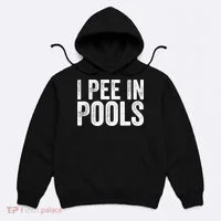I Pee In Pools Funny Hoodie thumb 0