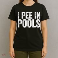 I Pee In Pools Funny T-Shirt thumb 4