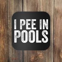 I Pee In Pools Funny Coaster thumb 0