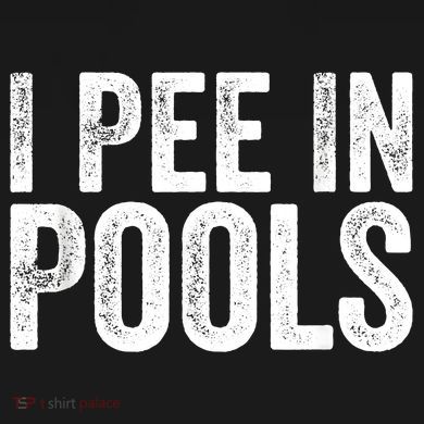 I Pee In Pools Funny Tie-Dye T-Shirt