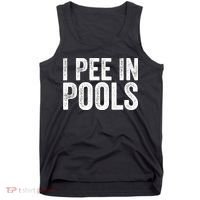 I Pee In Pools Funny Tank Top thumb 0