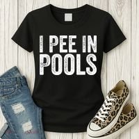 I Pee In Pools Funny Women's T-Shirt thumb 3