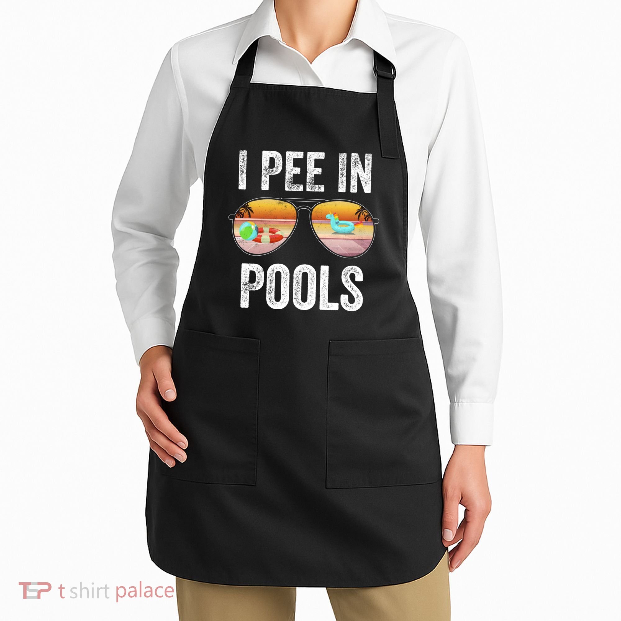 I Pee In Pools Funny Apron