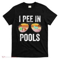 I Pee In Pools Funny T-Shirt thumb 0
