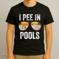I Pee In Pools Funny T-Shirt thumb 3