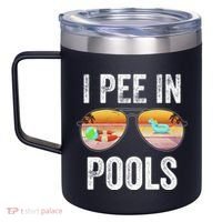 I Pee In Pools Funny 12oz Stainless Steel Coffee Mug thumb 2