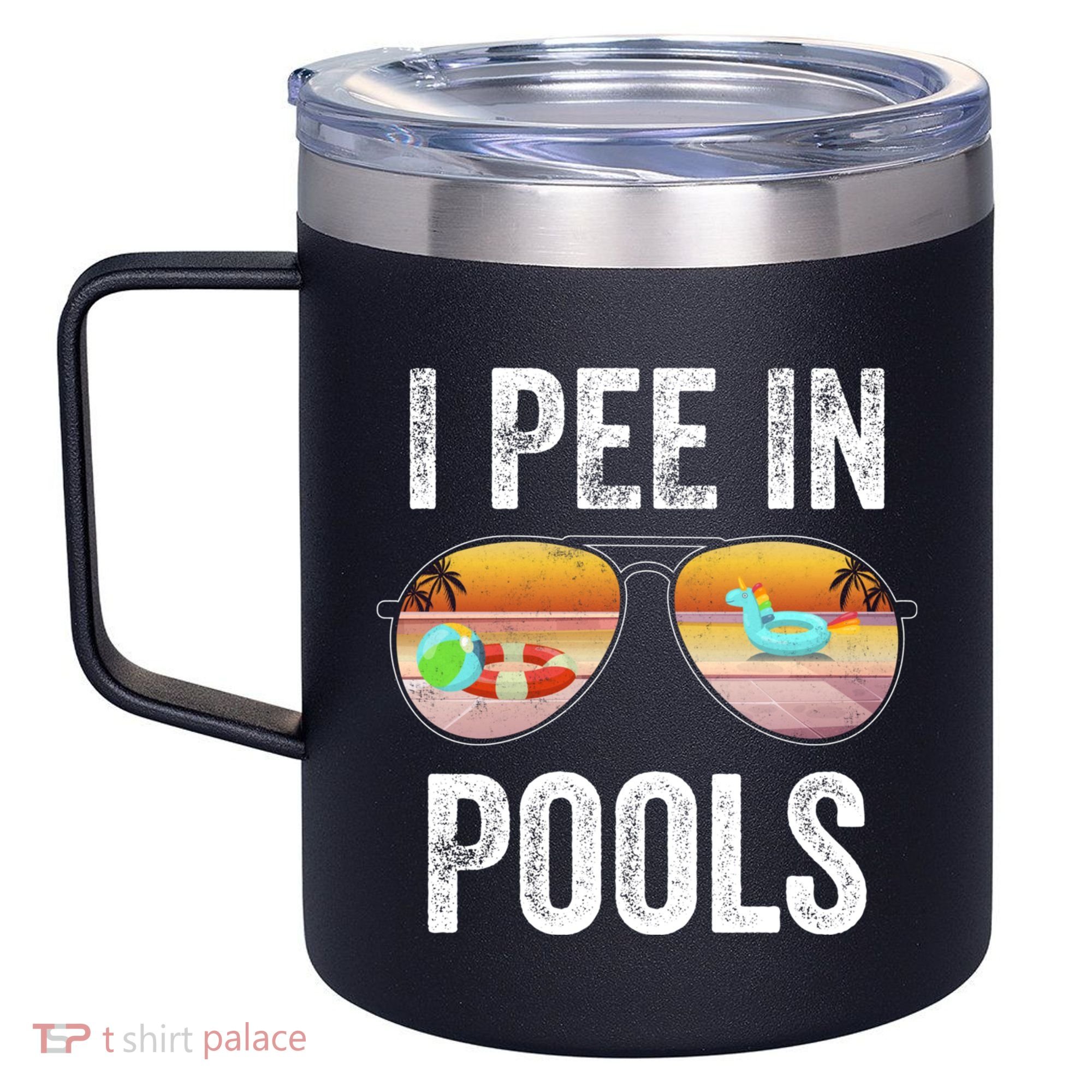 I Pee In Pools Funny 12oz Stainless Steel Coffee Mug