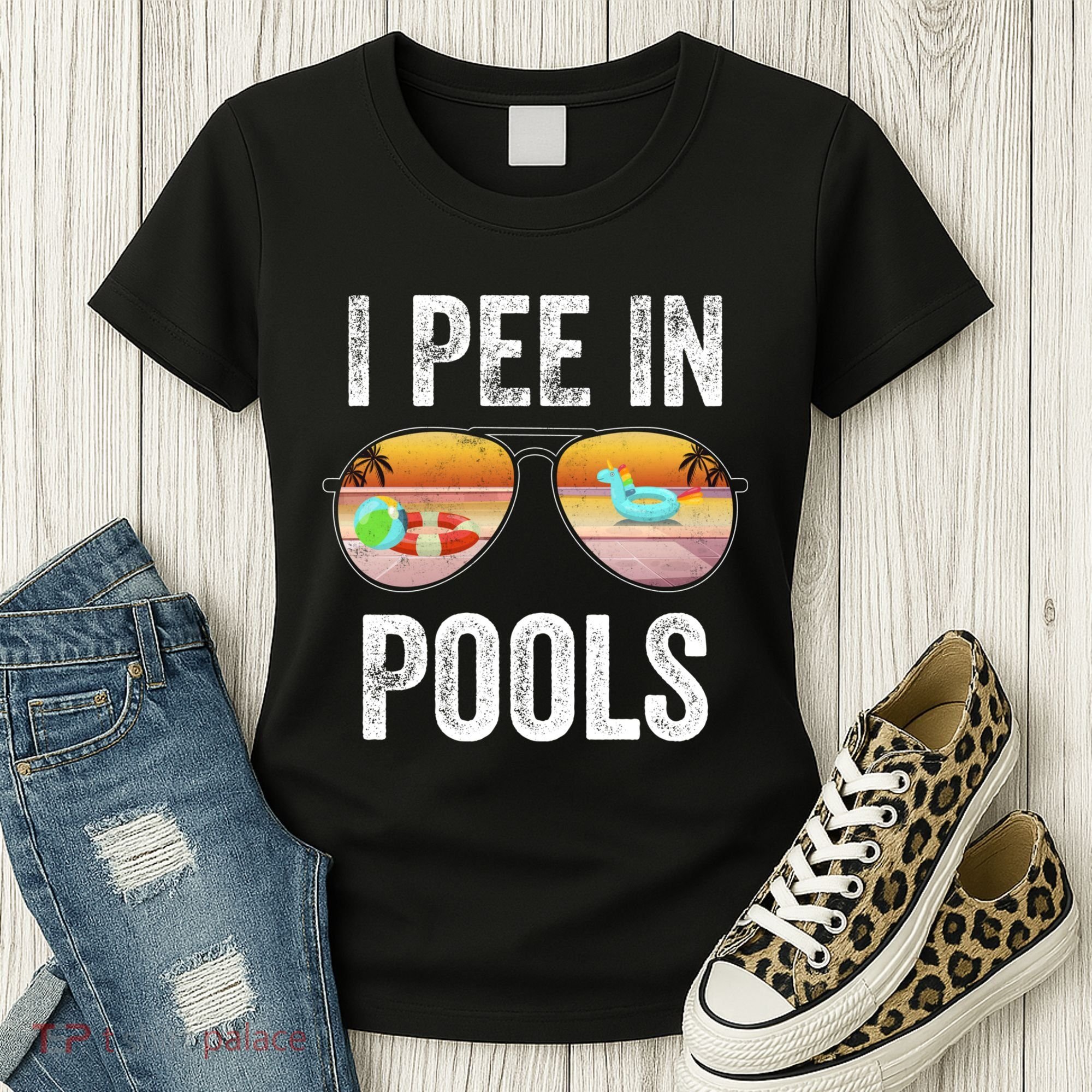 I Pee In Pools Funny Women's T-Shirt