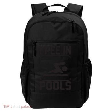I Pee In Pools Funny I Pee In Pools Backpack
