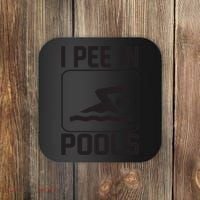 I Pee In Pools Funny I Pee In Pools Coaster thumb 0