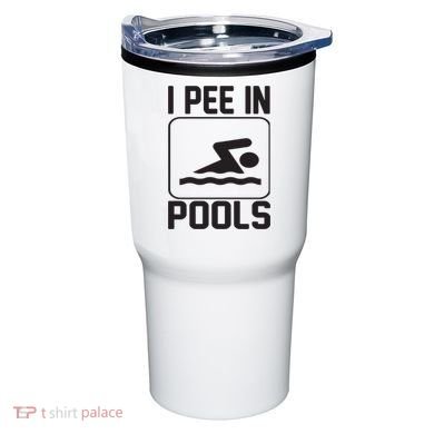 I Pee In Pools Funny I Pee In Pools Tumbler