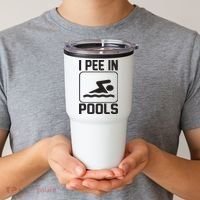 I Pee In Pools Funny I Pee In Pools Tumbler thumb 2