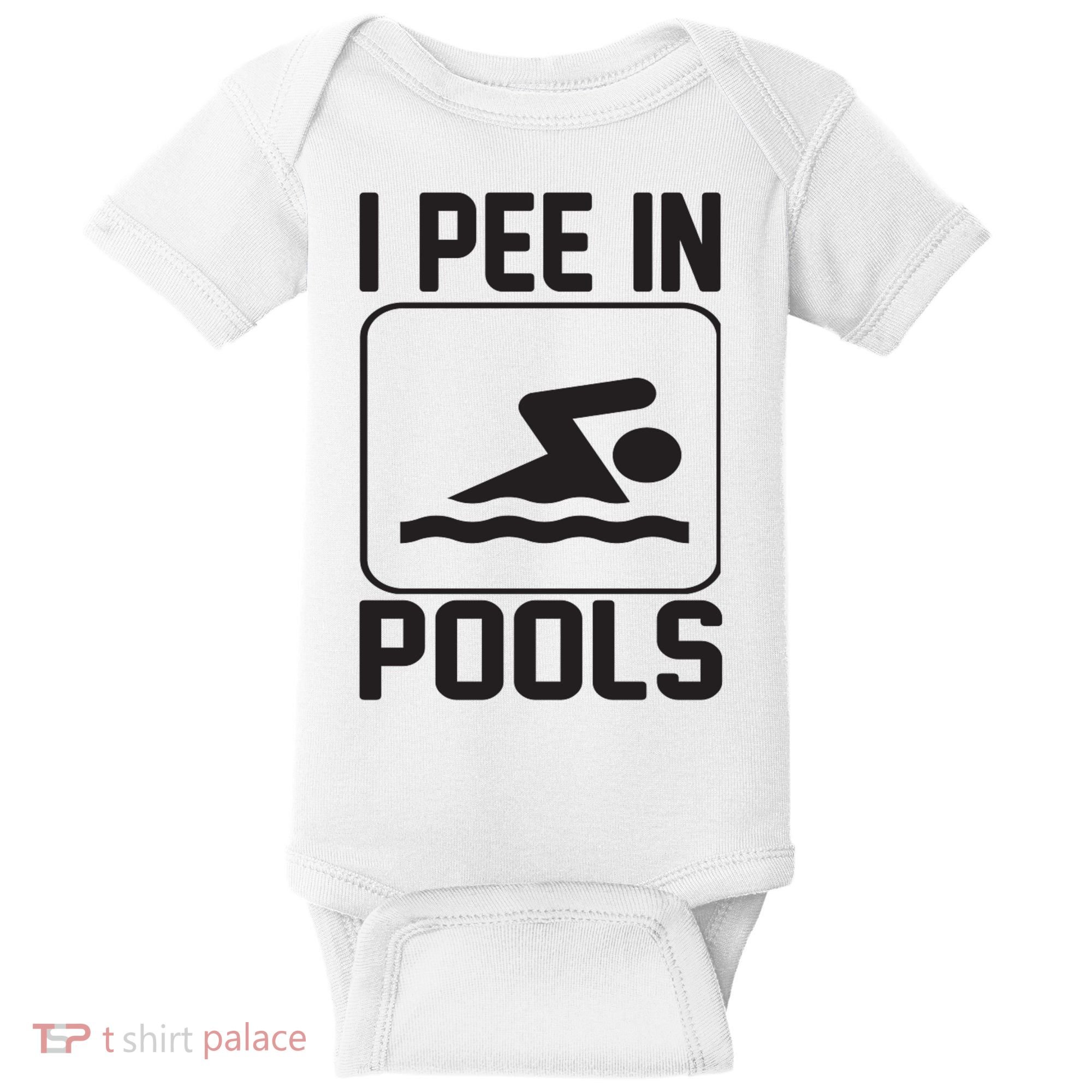 I Pee In Pools Funny I Pee In Pools Baby Bodysuit