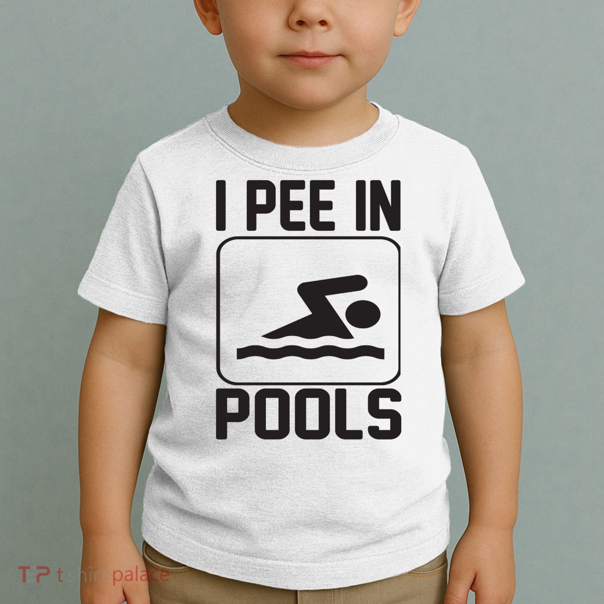I Pee In Pools Funny I Pee In Pools Toddler T-Shirt