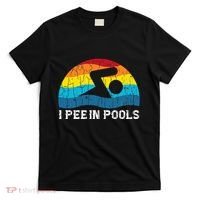 I Pee In Pools Funny Swimmer Swimming Coach Player Graphic T-Shirt thumb 0