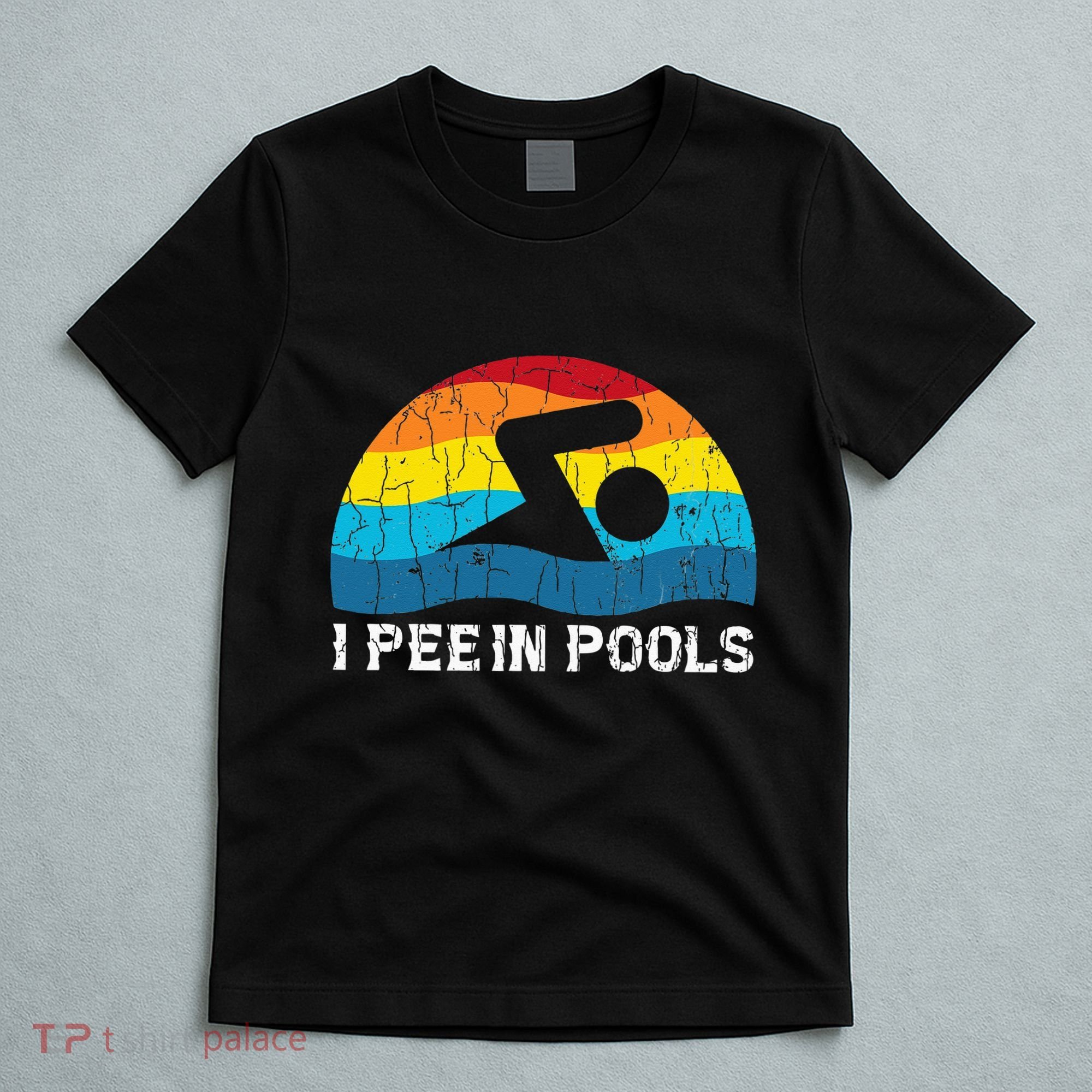 I Pee In Pools Funny Swimmer Swimming Coach Player Graphic T-Shirt