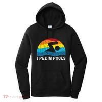 I Pee In Pools Funny Swimmer Swimming Coach Player Graphic Women's Hoodie thumb 0