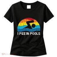 I Pee In Pools Funny Swimmer Swimming Coach Player Graphic Women's T-Shirt thumb 0