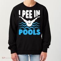 I Pee In Pools Funny Swimmer Swimming Coach Player Graphic Women's Sweatshirt thumb 0