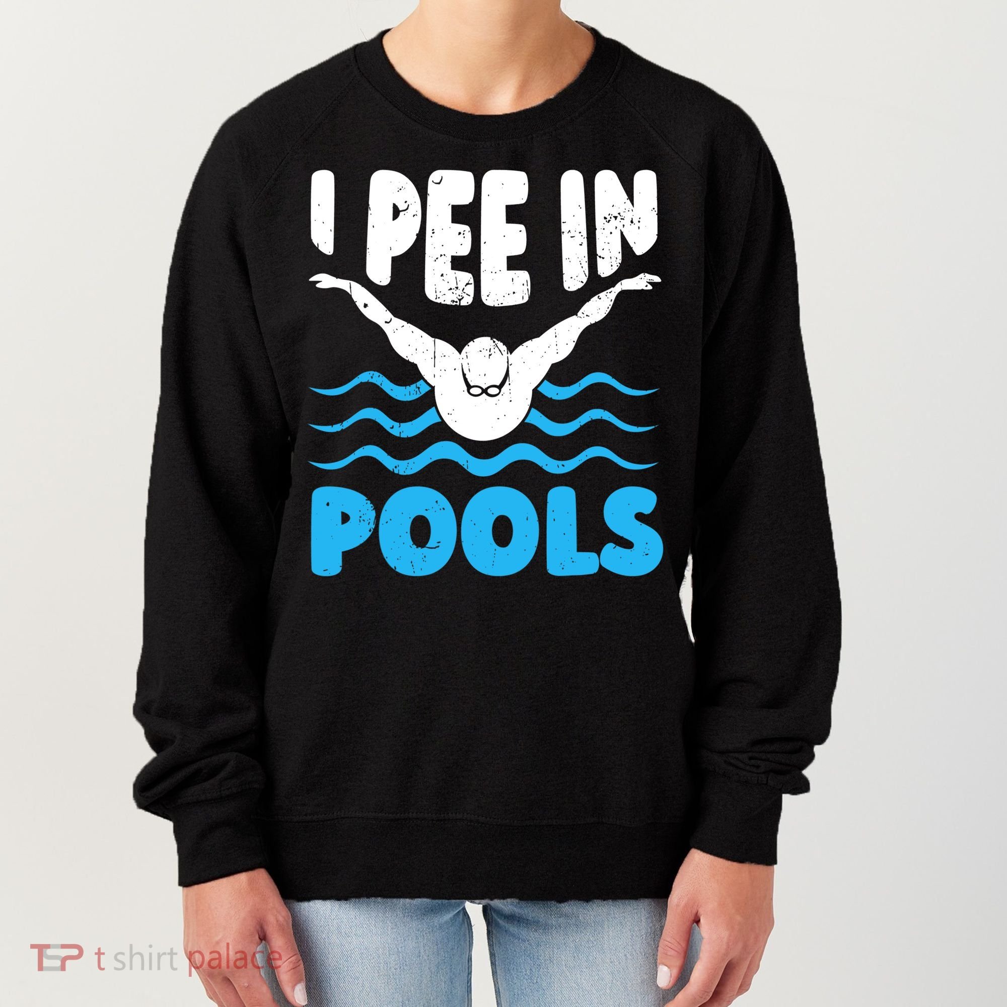 I Pee In Pools Funny Swimmer Swimming Coach Player Graphic Women's Sweatshirt