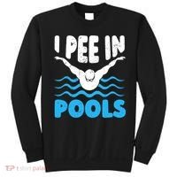 I Pee In Pools Funny Swimmer Swimming Coach Player Graphic Sweatshirt thumb 0