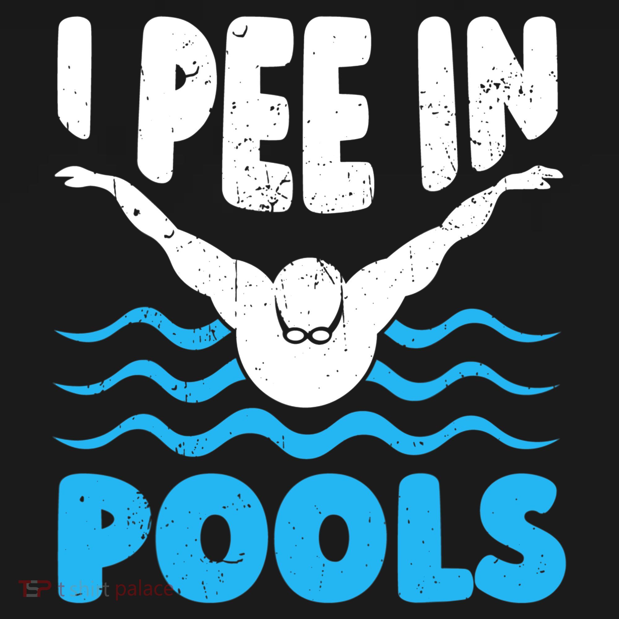 I Pee In Pools Funny Swimmer Swimming Coach Player Graphic T-Shirt